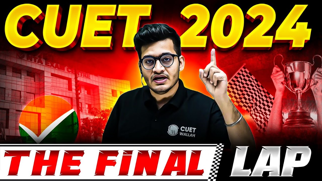 CUET 2024 UG Exam Strategy For Last 20 Days🤩 | CUET Exam का Final Lap 😲 ...