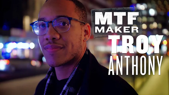 MTF Makers Profile: Troy Anthony