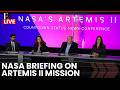 LIVE: NASA Briefs Media Ahead of Artemis II Mission, First Crewed Lunar Mission | N18G