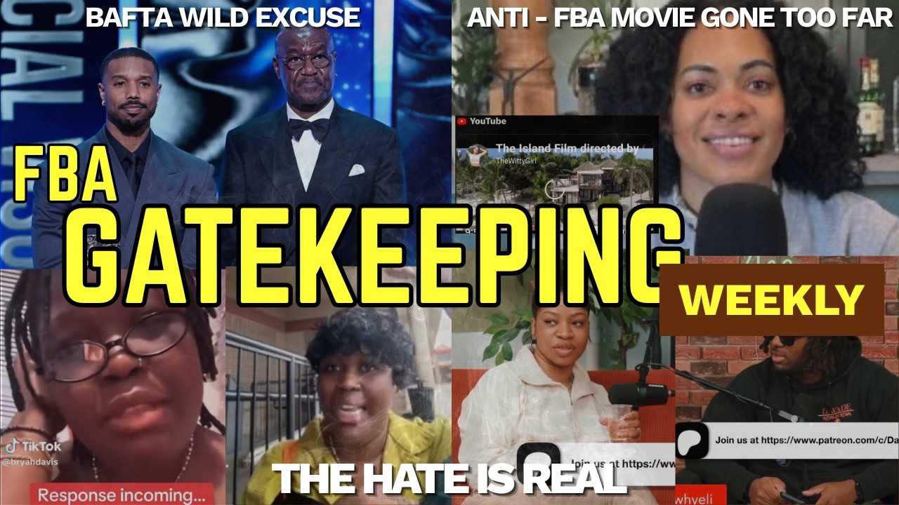FBA Gatekeeping Weekly | BAFTAs Outburst, FBA Sacrifice Film, Viral Threat, & Dirty Black Comment