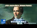 Joseph smith prophte mormon  le monde mystrieux de jimmy akin