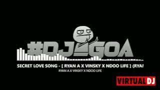SECRET LOVE SONG - [ RYAN A X VINSKY X NDOO LIFE ]