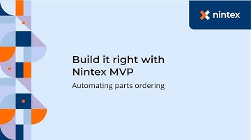 Build It Right with Nintex MVP - Automating Parts Ordering
