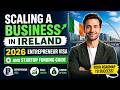 🚨 Ireland Startup Visa 2026 | Funding, Residency &amp; Business Growth Explained