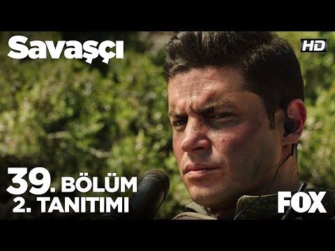 Savaşçı 39. Bölüm 2. Tanıtımı