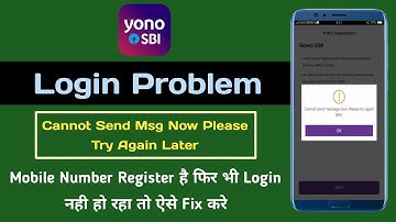 Yono Sbi Login Problem - Cannot Send Msg Now Please Try Again Later How To Fix | Yono Sbi |