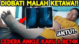 LUCU BANGET DIOBATI MALAH KETAWA😂 CEDERA ANKLE BENGKAK & KAKU!!!