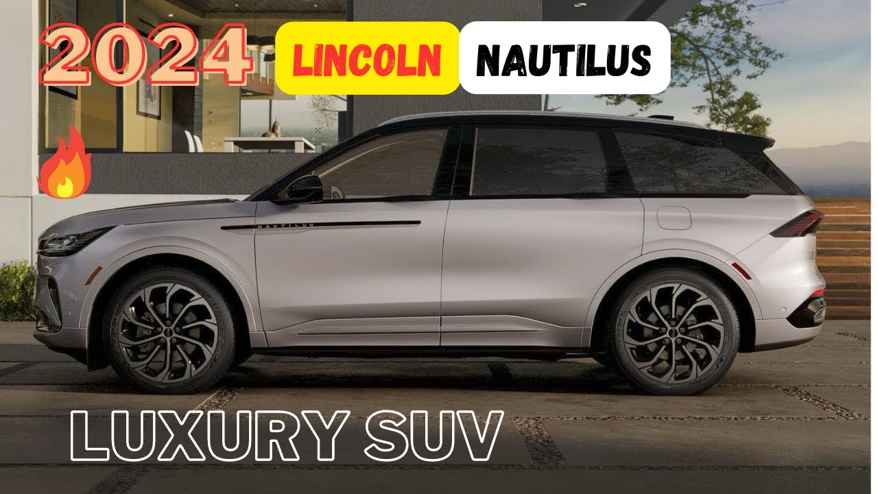 2024 Lincoln Nautilus Reveal A Midsize SUV with a New Hybrid