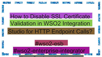 How to Disable SSL Certificate Validation in WSO2 Integration Studio for HTTP Endpoint Calls?
