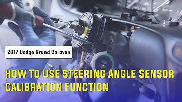 How to Use Steering Angle Sensor Calibration Function on SDS | 2017 Dodge Grand Caravan