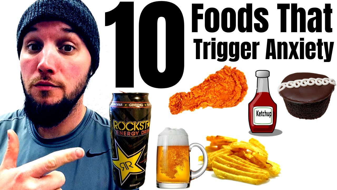 10 Foods That Trigger Anxiety!