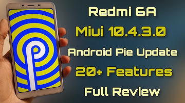 Redmi 6A Miui 10.4.3.0 Stable Update With Android Pie | 20+ Features | Full Review 😍😍