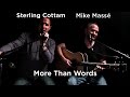 More Than Words (Extreme cover) - Mike Massé and Sterling Cottam