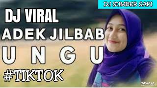DJ VIRAL ADEK JILBAB UNGU || DJ TIKTOK 2018 || REMIX ORIGINAL 2018 || PALING ENAK SEDUNIA