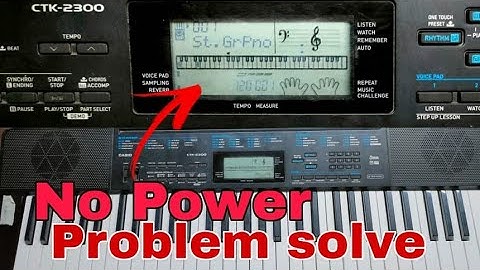 Casio Ctk-2300 Keyboard No Power Dead Problem And Solution