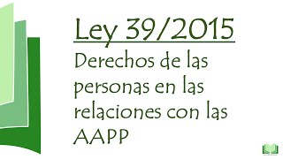 Derechos personas relaciones AAPP Ley 39