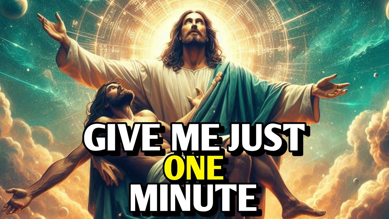 CAN YOU GIVE GOD 1 MINUTE TODAY || GOD'S MESSAGE FOR YOU TODAY