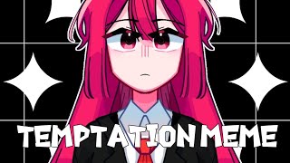 [Not my Oc] Temptation meme [❗ blood warning❗]