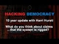 Hacking Democracy, 10 year update with Harri Hursti, part 3