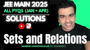 PYQ Series | Sets and Relations | JEE Main 2025 (Jan and April) | ALL Questions | Solutions