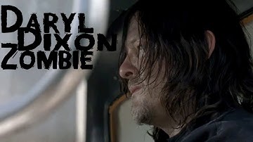 Daryl Dixon | Zombie | The Walking Dead (Music Video)