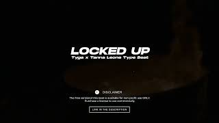 [FREE] Tanna Leone Type Beat x Tyga Type Beat - “LOCKED UP”