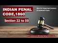 INDIAN PENAL CODE 1860 Section 22 to 33 for Prelims Exam of PCSJ and APO