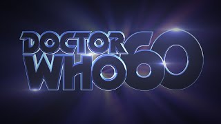 Doctor Who - Ultimate Title Sequence | 60th Anniversary
