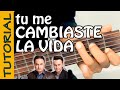 Tu ME CAMBIASTE LA VIDA - Guitarra TUTORIAL - RIO ROMA