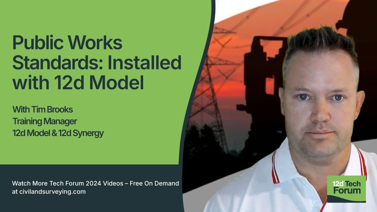 12d Model Public Works Standards: Out-of-the-Box Customisation, Best Practice for Civil/Survey