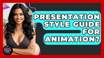 Presentation Style Guide For Animation? - Graphic Design Nerd
