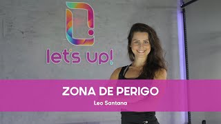 Coreografia Let's Up! - Zona De Perigo (Leo Santana)