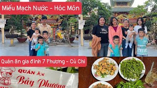 Miếu mạch nước Hóc Môn & Quán ăn gia đình Bảy Phương Củ chi! Dautay69 Vlog