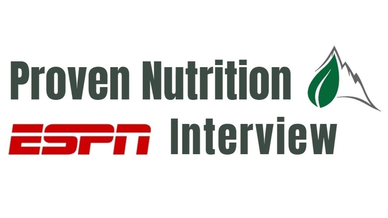 espn live stream Proven Nutrition ESPN interview