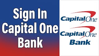 How To Login Capital One Online Banking 2021 | Capital One Bank Online Account Sign In Help
