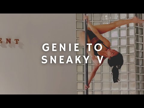 GENIE to SNEAKY V - Pole Dance combo