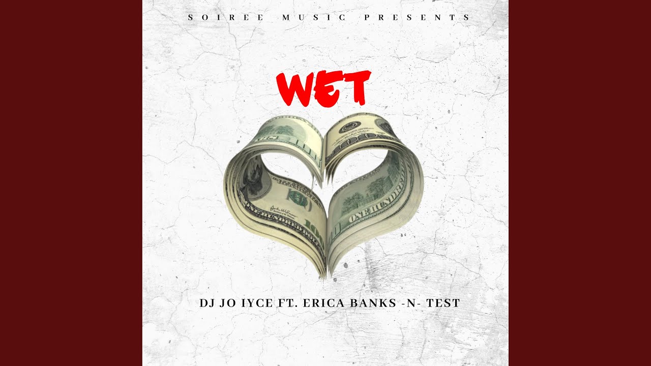 Watch WET (feat. Erica Banks & Test) on YouTube Watch WET (feat. Erica Banks & Test) on YouTube