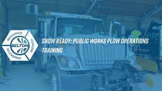 Snow Ready: Public Works Plow Operations Training