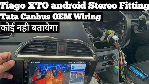 Tiago XTO मे Android Stereo fitting | No wiring cutting | Tiago Canbus wiring |