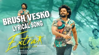 Brush Vesko Lyrical Song | Brush Vesko Promo Song | Extra Ordinary Man 2nd song | Brush Vesko Song