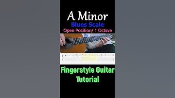A Minor Blues Scale 1 Octave / Open | Fingerstyle Guitar Tutorial + TABS & Sheet Music