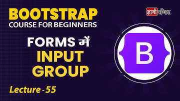 Bootstrap Input Group | Lecture 55 | Bootstrap for beginners