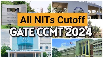 All NITs CCMT GATE Cutoff | All Specializations | All Categories | Previous Year 2024