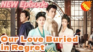 Our Love, Buried in Regret  DUBBED 📺👇👇New Short Drama【2025 New Drama】#DramaBox#