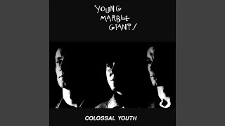Video voorbeeld van "Young Marble Giants - Credit In The Straight World"