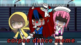 corpse dance|ITFUNNEH au|AU| gacha club