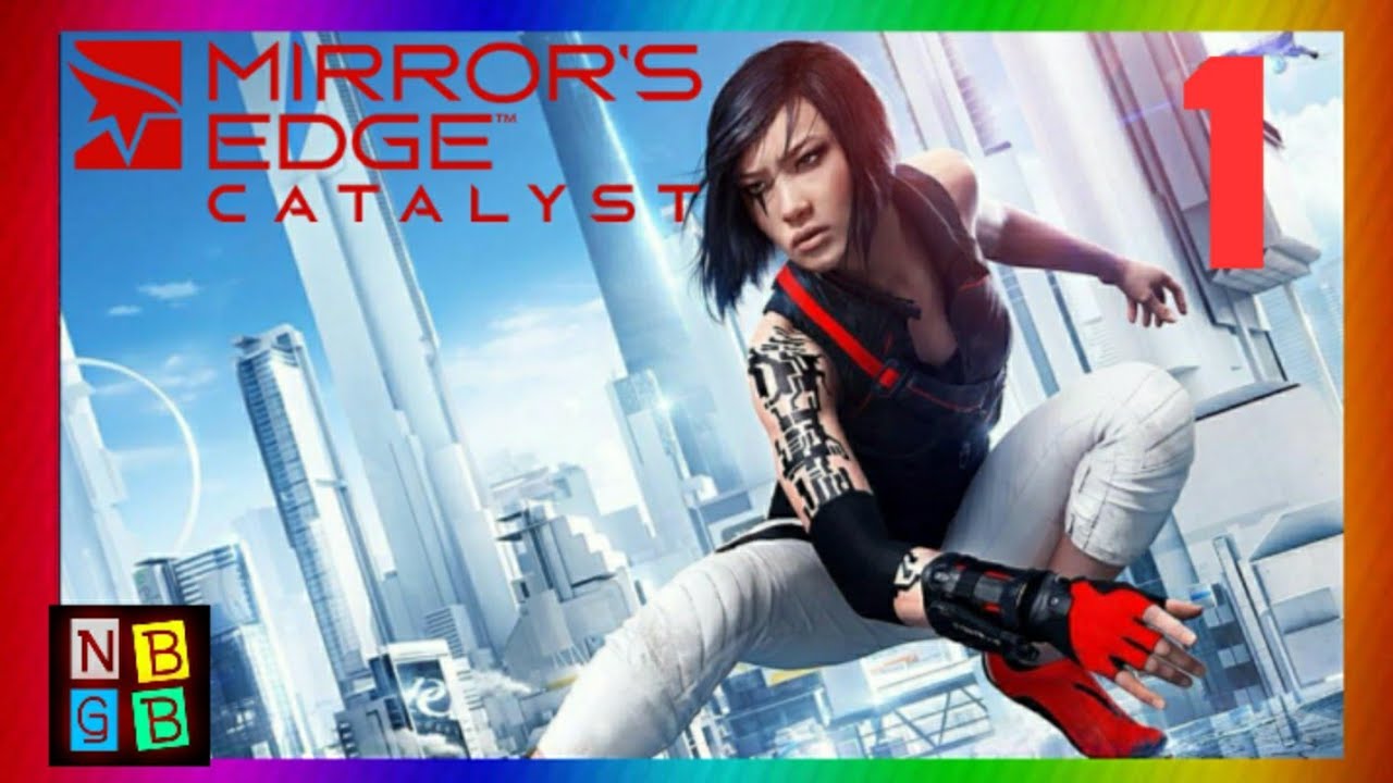 Mirror's Edge Catalyst PS4 Gameplay Part 1 (NBGB) YouTube