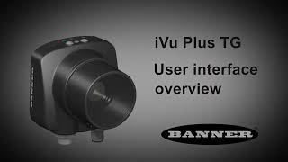Banner iVu Plus TG Overview