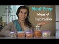 Meal Prep | Inspiration &amp; Ideas