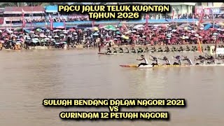 Gurindam 12 Petuah Nagori vs Suluah Bendang Dalam Nagori • Teluk Kuantan Boat Race 2026
